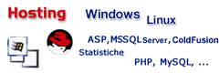 Web Hosting Windows,Linux; ColdFusion, SQLServer, MySQL, ASP, PHP, Statistiche